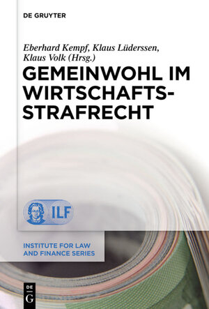 Buchcover Gemeinwohl im Wirtschaftsstrafrecht  | EAN 9783110315684 | ISBN 3-11-031568-8 | ISBN 978-3-11-031568-4