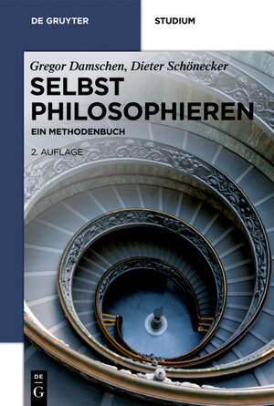 Buchcover Selbst philosophieren | Gregor Damschen | EAN 9783110315691 | ISBN 3-11-031569-6 | ISBN 978-3-11-031569-1