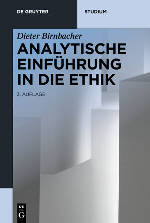 Buchcover Analytische Einführung in die Ethik | Dieter Birnbacher | EAN 9783110315707 | ISBN 3-11-031570-X | ISBN 978-3-11-031570-7