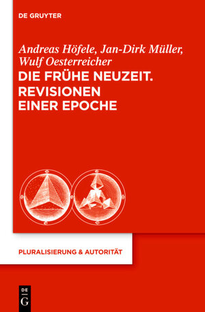 Buchcover Die Frühe Neuzeit. Revisionen einer Epoche  | EAN 9783110316407 | ISBN 3-11-031640-4 | ISBN 978-3-11-031640-7