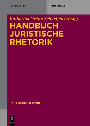 Buchcover Handbuch Juristische Rhetorik  | EAN 9783110318081 | ISBN 3-11-031808-3 | ISBN 978-3-11-031808-1