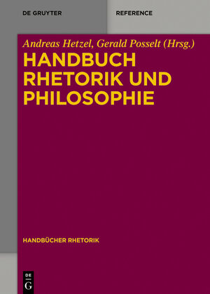 Buchcover Handbuch Rhetorik und Philosophie  | EAN 9783110318098 | ISBN 3-11-031809-1 | ISBN 978-3-11-031809-8