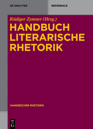 Buchcover Handbuch Literarische Rhetorik  | EAN 9783110318159 | ISBN 3-11-031815-6 | ISBN 978-3-11-031815-9