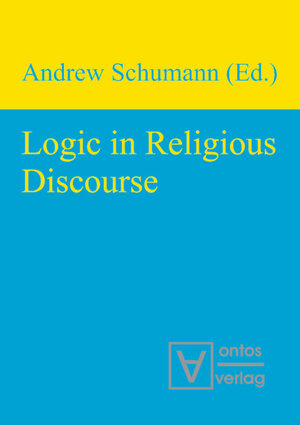 Buchcover Logic in Religious Discourse | EAN 9783110319187 | ISBN 3-11-031918-7 | ISBN 978-3-11-031918-7