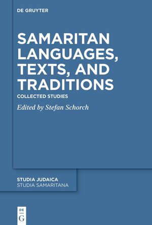 Buchcover Samaritan Languages, Texts, and Traditions | EAN 9783110319361 | ISBN 3-11-031936-5 | ISBN 978-3-11-031936-1