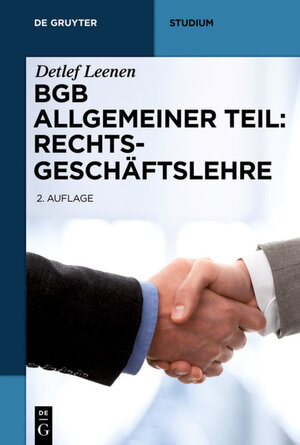Buchcover BGB Allgemeiner Teil: Rechtsgeschäftslehre | Detlef Leenen | EAN 9783110320541 | ISBN 3-11-032054-1 | ISBN 978-3-11-032054-1