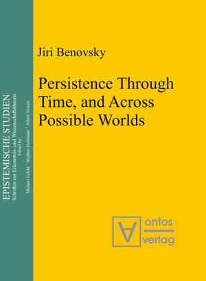 Buchcover Persistence Through Time, and Across Possible Worlds | Jiri Benovsky | EAN 9783110322828 | ISBN 3-11-032282-X | ISBN 978-3-11-032282-8