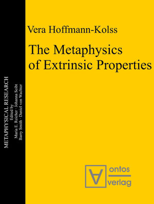 Buchcover The Metaphysics of Extrinsic Properties | Vera Hoffmann-Kolss | EAN 9783110326154 | ISBN 3-11-032615-9 | ISBN 978-3-11-032615-4