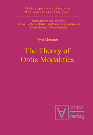 Buchcover The Theory of Ontic Modalities | Uwe Meixner | EAN 9783110326895 | ISBN 3-11-032689-2 | ISBN 978-3-11-032689-5