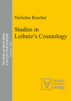 Buchcover Collected Papers / Studies in Leibniz’s Cosmology | Nicholas Rescher | EAN 9783110332384 | ISBN 3-11-033238-8 | ISBN 978-3-11-033238-4
