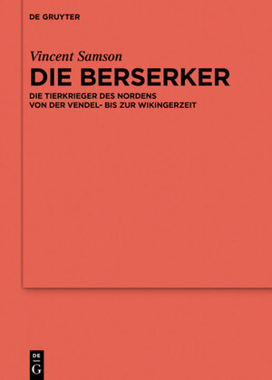 Buchcover Die Berserker | Vincent Samson | EAN 9783110332810 | ISBN 3-11-033281-7 | ISBN 978-3-11-033281-0