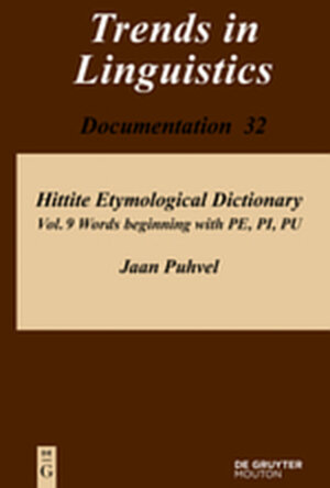 Buchcover Jaan Puhvel: Hittite Etymological Dictionary / Words beginning with PE, PI, PU | Jaan Puhvel | EAN 9783110334036 | ISBN 3-11-033403-8 | ISBN 978-3-11-033403-6