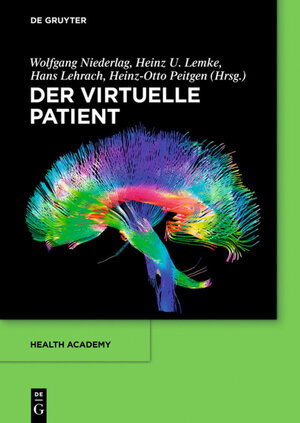 Buchcover Der virtuelle Patient | Wolfgang Niederlag | EAN 9783110334296 | ISBN 3-11-033429-1 | ISBN 978-3-11-033429-6