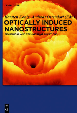 Buchcover Optically Induced Nanostructures  | EAN 9783110337181 | ISBN 3-11-033718-5 | ISBN 978-3-11-033718-1