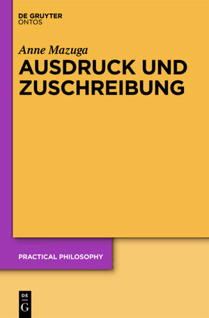 Buchcover Ausdruck und Zuschreibung | Anne Mazuga | EAN 9783110337235 | ISBN 3-11-033723-1 | ISBN 978-3-11-033723-5