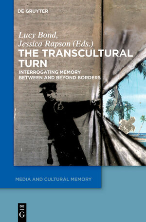 Buchcover The Transcultural Turn  | EAN 9783110337525 | ISBN 3-11-033752-5 | ISBN 978-3-11-033752-5