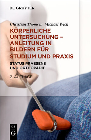 Buchcover Körperliche Untersuchung – Anleitung in Bildern für Studium und Praxis | Christian Thomsen | EAN 9783110338522 | ISBN 3-11-033852-1 | ISBN 978-3-11-033852-2