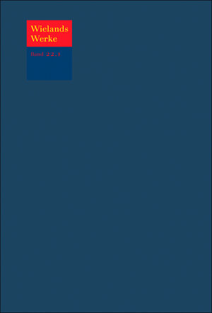 Buchcover Christoph Martin Wieland: Werke / Text | Christoph Martin Wieland | EAN 9783110340013 | ISBN 3-11-034001-1 | ISBN 978-3-11-034001-3