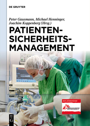 Buchcover Patientensicherheitsmanagement  | EAN 9783110340341 | ISBN 3-11-034034-8 | ISBN 978-3-11-034034-1