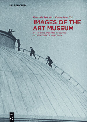 Buchcover Images of the Art Museum  | EAN 9783110341379 | ISBN 3-11-034137-9 | ISBN 978-3-11-034137-9