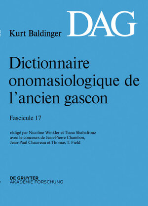 Buchcover Dictionnaire onomasiologique de l’ancien gascon (DAG) / Dictionnaire onomasiologique de l’ancien gascon (DAG). Fascicule 17  | EAN 9783110341829 | ISBN 3-11-034182-4 | ISBN 978-3-11-034182-9
