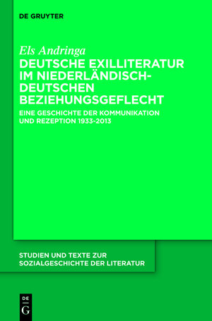 Buchcover Deutsche Exilliteratur im niederländisch-deutschen Beziehungsgeflecht | Els Andringa | EAN 9783110342062 | ISBN 3-11-034206-5 | ISBN 978-3-11-034206-2