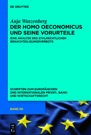 Buchcover Der homo oeconomicus und seine Vorurteile | Anja Watzenberg | EAN 9783110342574 | ISBN 3-11-034257-X | ISBN 978-3-11-034257-4