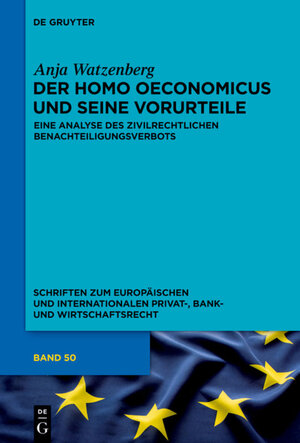 Buchcover Der homo oeconomicus und seine Vorurteile | Anja Watzenberg | EAN 9783110342796 | ISBN 3-11-034279-0 | ISBN 978-3-11-034279-6