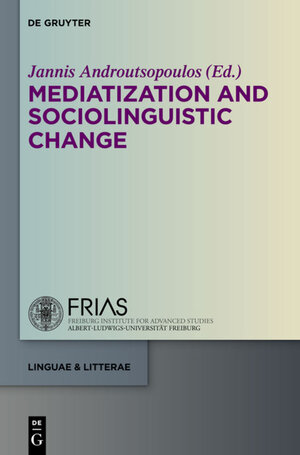 Buchcover Mediatization and Sociolinguistic Change  | EAN 9783110343571 | ISBN 3-11-034357-6 | ISBN 978-3-11-034357-1