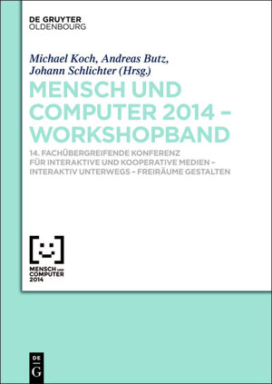 Buchcover Mensch & Computer 2014 – Workshopband  | EAN 9783110344509 | ISBN 3-11-034450-5 | ISBN 978-3-11-034450-9