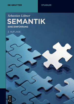 Buchcover Semantik | Sebastian Löbner | EAN 9783110348156 | ISBN 3-11-034815-2 | ISBN 978-3-11-034815-6