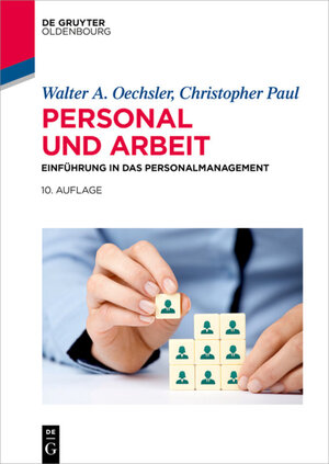 Buchcover Personal und Arbeit | Walter A. Oechsler | EAN 9783110349498 | ISBN 3-11-034949-3 | ISBN 978-3-11-034949-8
