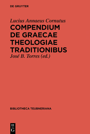 Buchcover Theologiae Graecae compendium | Lucius Annaeus Cornutus | EAN 9783110350456 | ISBN 3-11-035045-9 | ISBN 978-3-11-035045-6