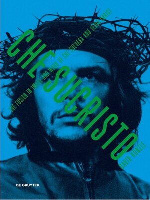 Buchcover Chesucristo | David Kunzle | EAN 9783110352153 | ISBN 3-11-035215-X | ISBN 978-3-11-035215-3