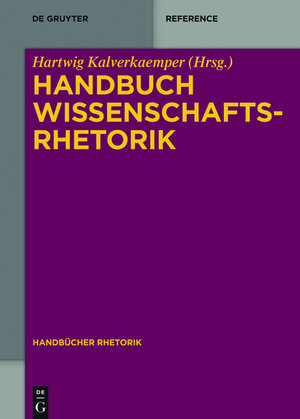 Buchcover Handbuch Wissenschaftsrhetorik  | EAN 9783110352290 | ISBN 3-11-035229-X | ISBN 978-3-11-035229-0