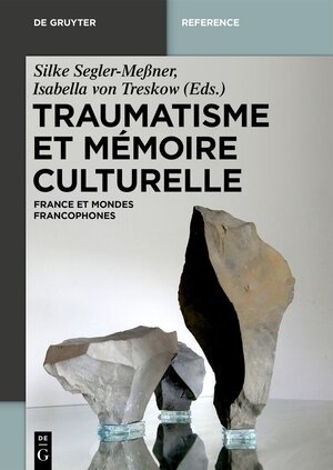 Buchcover Traumatisme et mémoire culturelle  | EAN 9783110355840 | ISBN 3-11-035584-1 | ISBN 978-3-11-035584-0