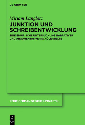 Buchcover Junktion und Schreibentwicklung | Miriam Langlotz | EAN 9783110357080 | ISBN 3-11-035708-9 | ISBN 978-3-11-035708-0