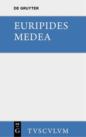 Buchcover Medea | Euripides | EAN 9783110357165 | ISBN 3-11-035716-X | ISBN 978-3-11-035716-5