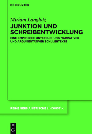 Buchcover Junktion und Schreibentwicklung | Miriam Langlotz | EAN 9783110357592 | ISBN 3-11-035759-3 | ISBN 978-3-11-035759-2