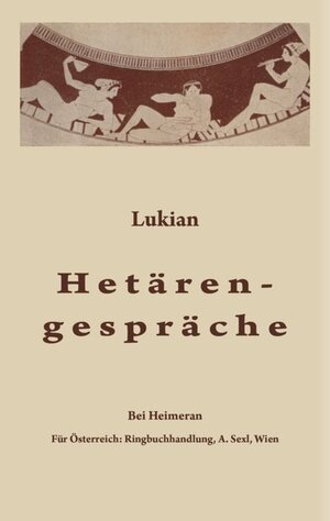 Buchcover Hetärengespräche | Lukian | EAN 9783110358438 | ISBN 3-11-035843-3 | ISBN 978-3-11-035843-8