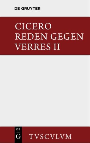 Buchcover Die Reden gegen Verres / In C. Verrem | Marcus Tullius Cicero | EAN 9783110361223 | ISBN 3-11-036122-1 | ISBN 978-3-11-036122-3