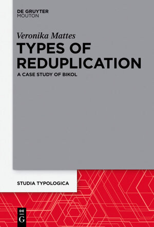 Buchcover Types of Reduplication | Veronika Mattes | EAN 9783110362978 | ISBN 3-11-036297-X | ISBN 978-3-11-036297-8