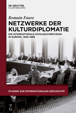 Buchcover Netzwerke der Kulturdiplomatie | Romain Faure | EAN 9783110363333 | ISBN 3-11-036333-X | ISBN 978-3-11-036333-3