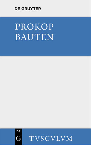 Buchcover Prokop: Werke / Bauten. Beschreibung der Hagia Sophia | Paulos Silentiarios | EAN 9783110363616 | ISBN 3-11-036361-5 | ISBN 978-3-11-036361-6