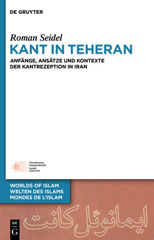 Buchcover Kant in Teheran | Roman Seidel | EAN 9783110363753 | ISBN 3-11-036375-5 | ISBN 978-3-11-036375-3