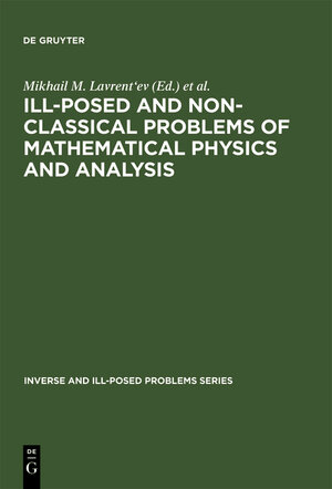 Buchcover Ill-Posed and Non-Classical Problems of Mathematical Physics and Analysis | EAN 9783110364170 | ISBN 3-11-036417-4 | ISBN 978-3-11-036417-0