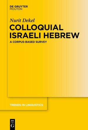 Buchcover Colloquial Israeli Hebrew | Nurit Dekel | EAN 9783110364484 | ISBN 3-11-036448-4 | ISBN 978-3-11-036448-4