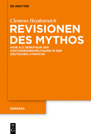 Buchcover Revisionen des Mythos | Clemens Heydenreich | EAN 9783110365344 | ISBN 3-11-036534-0 | ISBN 978-3-11-036534-4