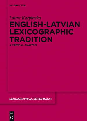 Buchcover English-Latvian Lexicographic Tradition | Laura Karpinska | EAN 9783110365788 | ISBN 3-11-036578-2 | ISBN 978-3-11-036578-8