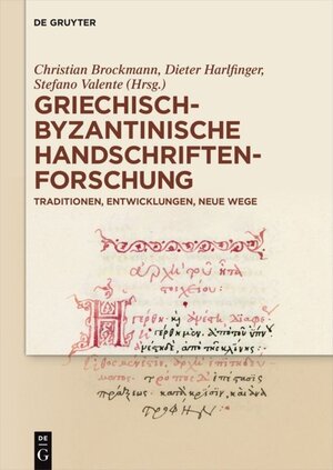 Buchcover Griechisch-byzantinische Handschriftenforschung  | EAN 9783110366358 | ISBN 3-11-036635-5 | ISBN 978-3-11-036635-8